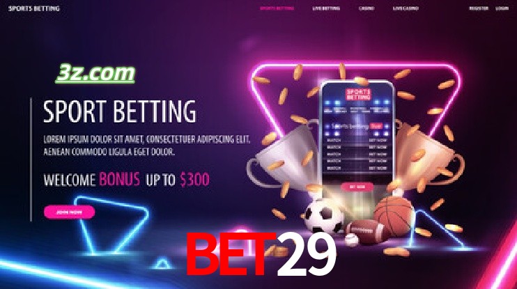 bet29-Apostas Antes e Durante os Eventos